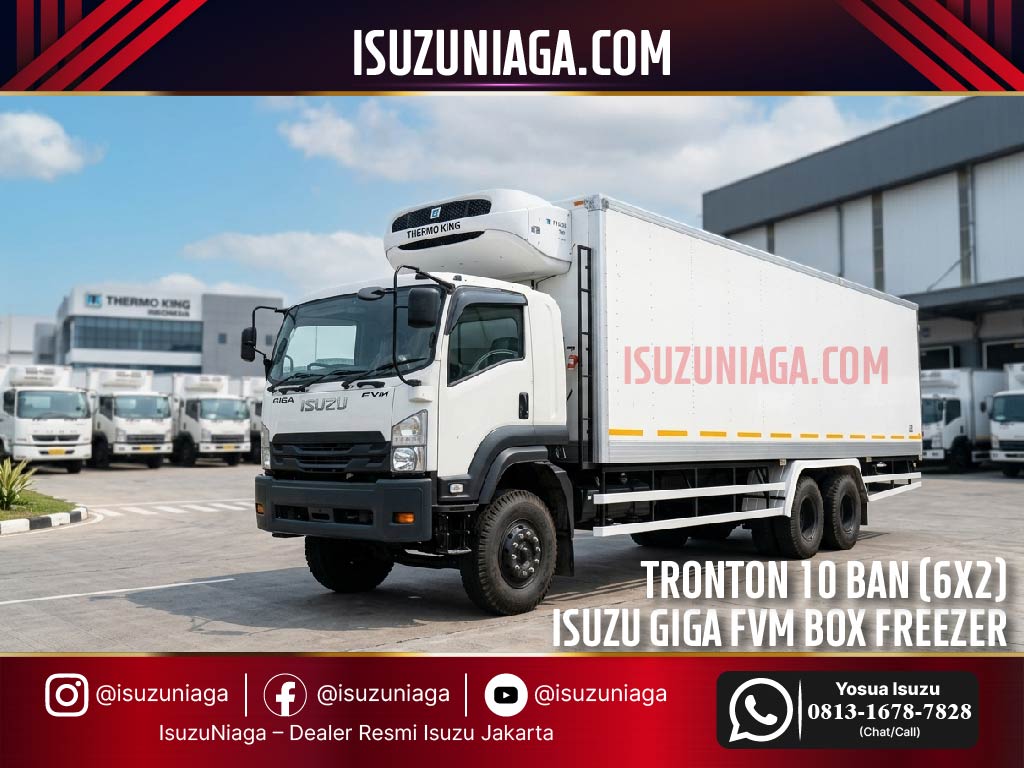 Isuzu GIGA FVM Box Freezer Thermo King 6x2 tronton 10 ban